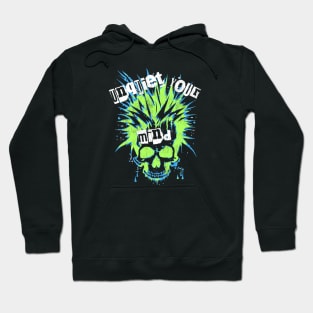 Unquiet Your Mind Hoodie